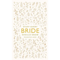 Stuff Every Bride Should Know
