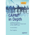 Capm(r) in Depth: Certified Associate in Project Management Study Guide for the Capm(r) Exam