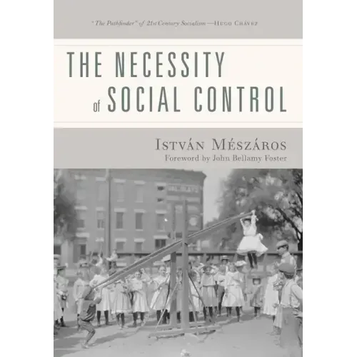 The Necessity of Social Control