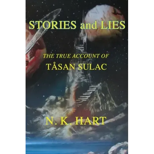 Stories And Lies: The True Account of Tåsan Sulac