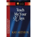 Teach Me Your Ways: Genesis/Exodus/Leviticus/Deuteronomy