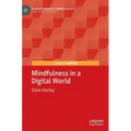 Mindfulness in a Digital World