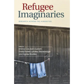Refugee Imaginaries: Research Across the Humanities