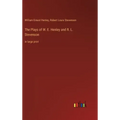 The Plays of W. E. Henley and R. L. Stevenson: in large print