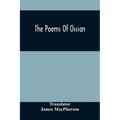 The Poems Of Ossian