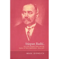 Stjepan Radic, the Croat Peasant Party, and the Politics of Mass Mobilization,1904-1928