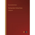 The Imperialist; Political fiction: in large print