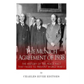 The Munich Agreement of 1938: The History of the Peace Pact that Failed to Prevent World War II