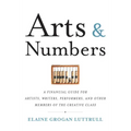 Arts & Numbers: A Financial Guide for Artists, Writers, Performers, and Other Members of the Creative Class