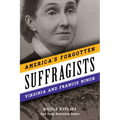 America's Forgotten Suffragists: Virginia and Francis Minor