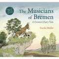 The Musicians of Bremen: A Grimm's Fairy Tale
