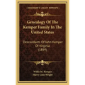 Genealogy Of The Kemper Family In The United States: Descendants Of John Kemper Of Virginia (1899)