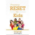 Pressing Reset for Kids