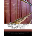 The Swan Creek Black River Confederated Ojibwa Tribes