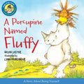 A Porcupine Named Fluffy