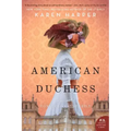 American Duchess: A Novel of Consuelo Vanderbilt