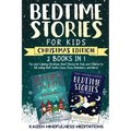 Bedtime Stories for Kids: Christmas Edition - 2 Books in 1 - Fun and Calming Christmas Short Stories for Kids and Children to fall asleep fast!