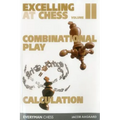 Excelling at Chess Volume 2. Combinational and Calculation