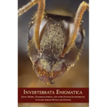 Invertebrata Enigmatica: Giant Spiders, Dangerous Insects, and Other Strange Invertebrates in Classic Science Fiction and Fantasy