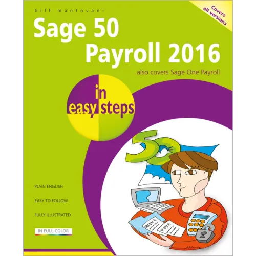 Sage 50 Payroll 2016 in Easy Steps