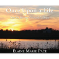 Once Upon A Life: Stories for my Grandchildren