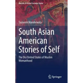 South Asian American Stories of Self: The Dis/United States of Muslim Womanhood