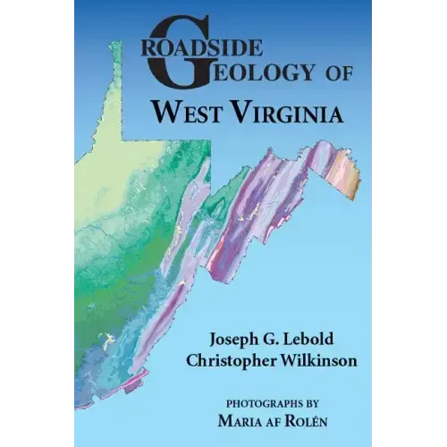 Roadside Geology of West Virginia
