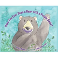 Have You Ever Seen a Bear with a Purple Smile?