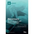 Biosensors - Recent Advances and Future Challenges