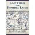 Lost Tribes and Promised Lands: The Origins of American Racism