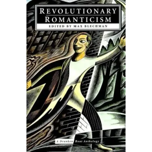 Revolutionary Romanticism: A Drunken Boat Anthology