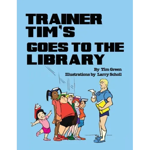 Trainer Tim's Goes to the Library