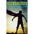 Victorious: A 5 session Bible study on breaking free from the orphan mindset
