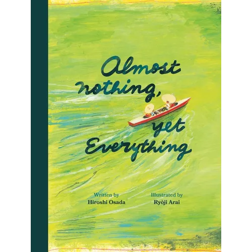 Almost Nothing, Yet Everything: A Book about Water