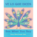 Ve Lo Que Dices / See What You Say (Spanish Bilingual Edition)