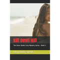 Kill Devil Hill: The Outer Banks Cozy Mystery Series - Book 2