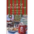 A Cup of Holiday Fear: A Bakeshop Mystery