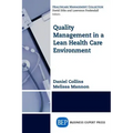 Quality Management in a Lean Health Care Environment