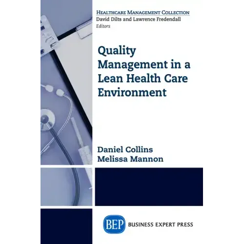 Quality Management in a Lean Health Care Environment