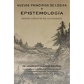 Nuevos Principios de Logica y Epistemologia: Nuevos Aspectos de La Filosofia
