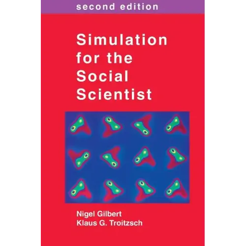 Simulation for the Social Scientist