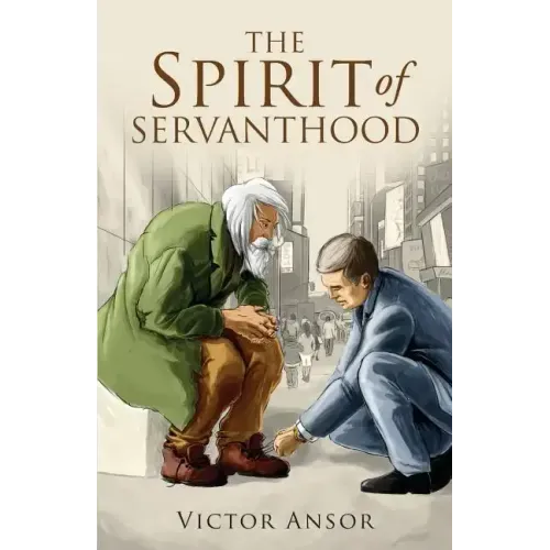 The Spirit of Servanthood