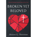 Broken yet Beloved