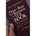 How to Run Your Business by THE BOOK