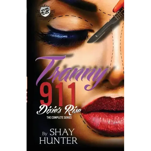 Tranny 911 2: Dixie's Rise (The Cartel Publications Presents)