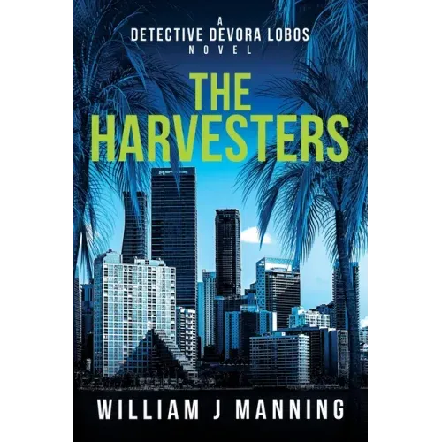 The Harvesters: A Detective Devora Lobos Novel