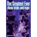 Greatest Ever Chess Tricks and Traps