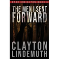The Men I Sent Forward