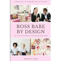 Boss Babe by Design
