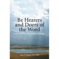 Be Hearers and Doers of the Word: Points of Entry into the Judaeo-Christian Scriptures